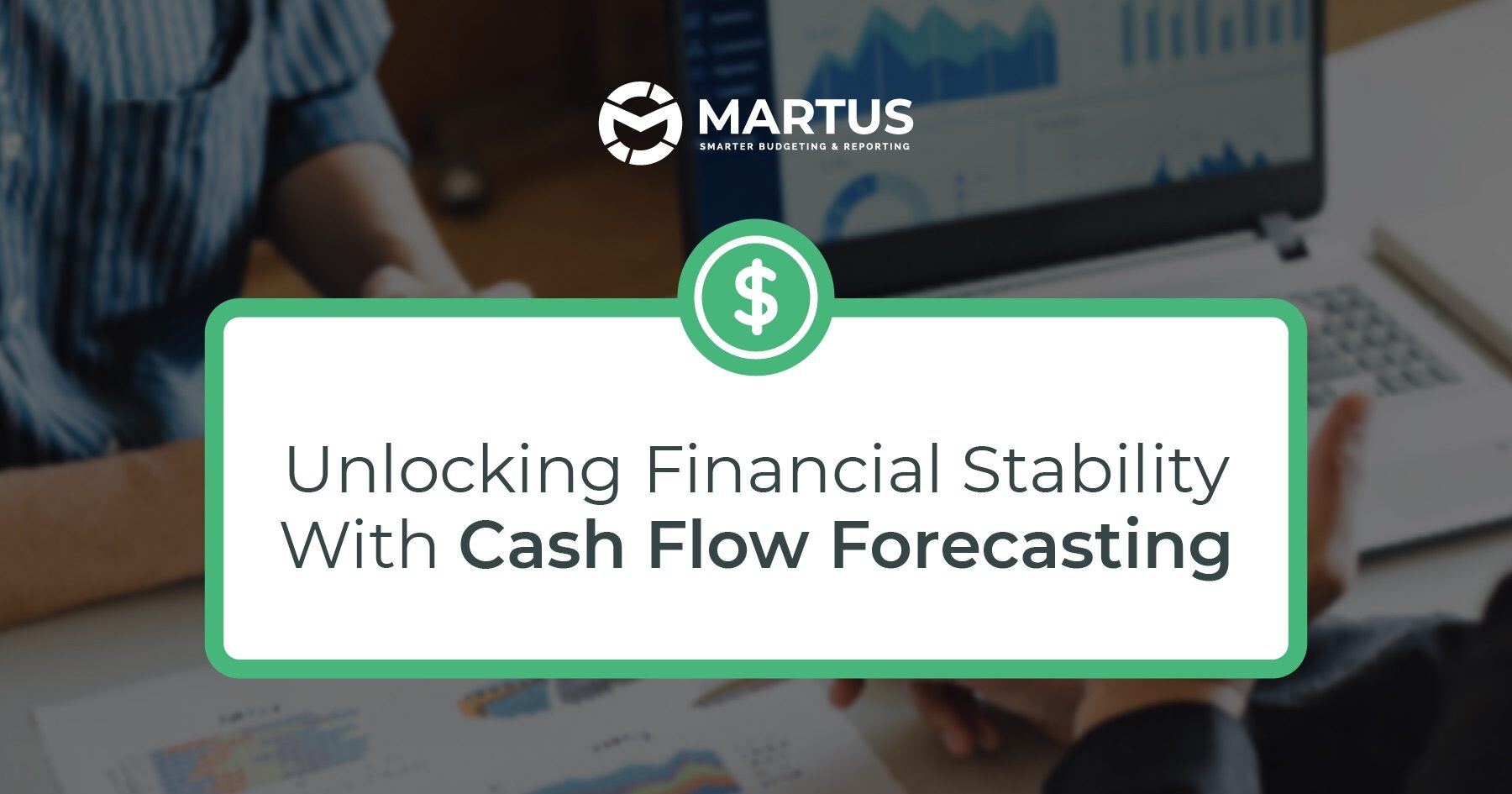 Unlocking Financial Stability With Cash Flow Forecasting