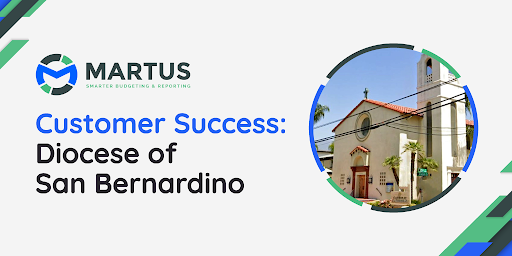 Enhancing Financial Accountability at Diocese of San Bernardino with Martus Solutions