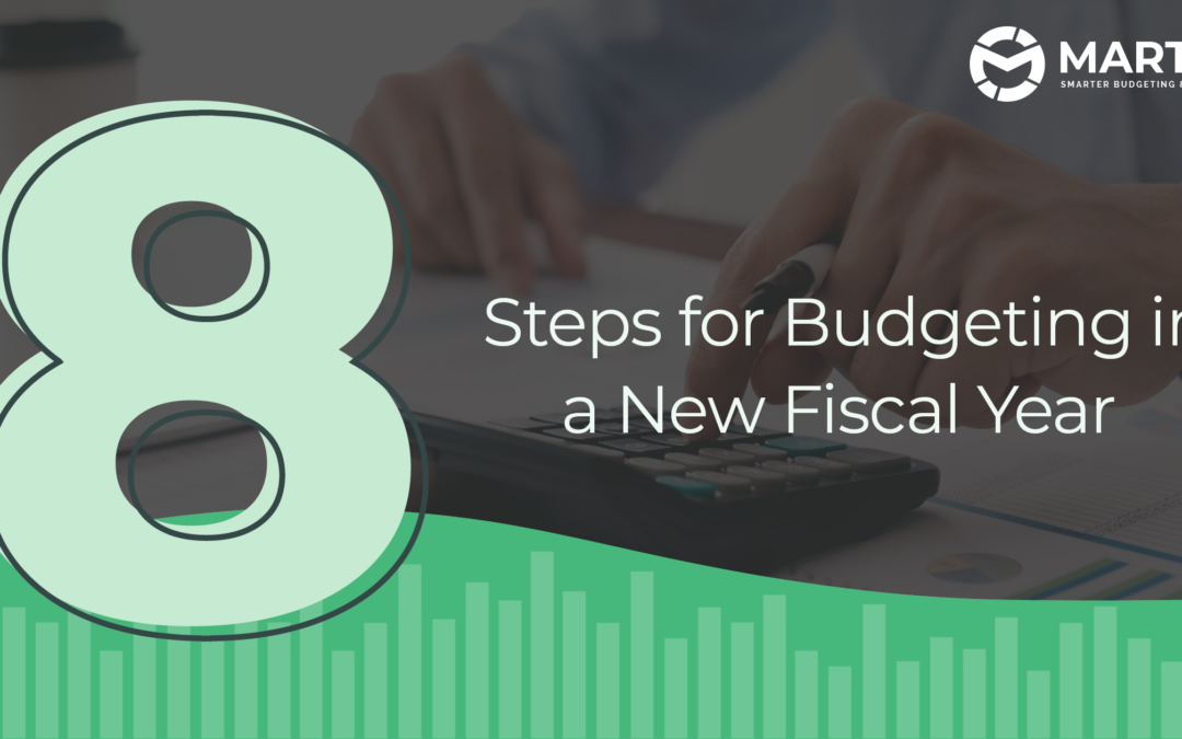 8 Steps For Budgeting In A New Fiscal Year