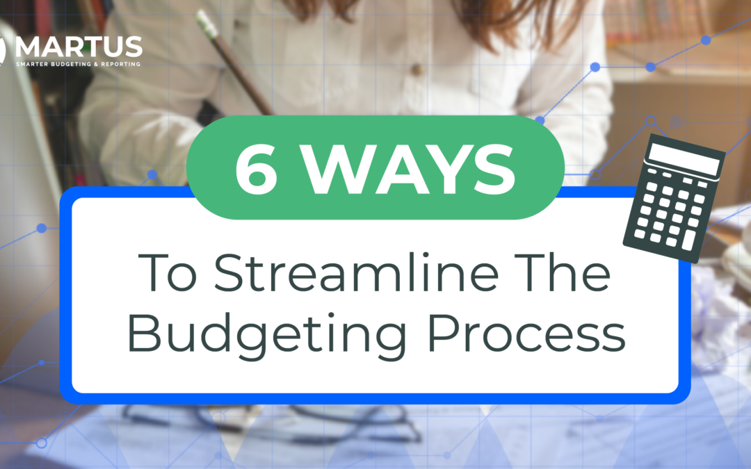 6 Ways To Streamline The Budgeting Process